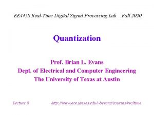 EE 445 S RealTime Digital Signal Processing Lab