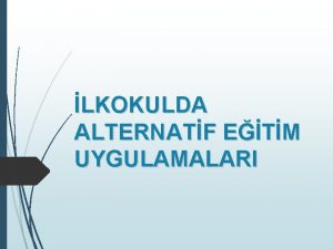 Türkiye'de alternatif eğitim uygulamaları