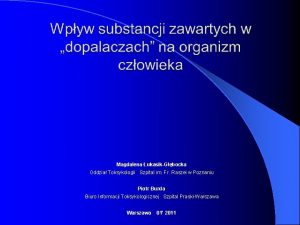 Magdalena ukasikGbocka Oddzia Toksykologii Szpital im Fr Raszei