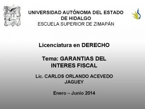 UNIVERSIDAD AUTNOMA DEL ESTADO DE HIDALGO ESCUELA SUPERIOR