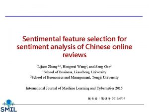 Sentimental feature selection for sentiment analysis of Chinese