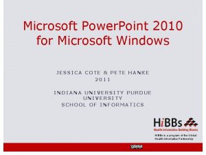 Microsoft Power Point 2010 for Microsoft Windows JESSICA