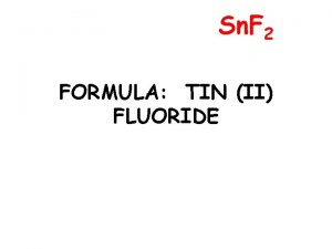 Tin fluoride formula