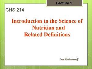 Lecture 1 CHS 214 Introduction to the Science
