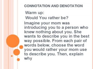 Connotative and denotative meaning of warm