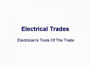 Electrical Trades Electricians Tools Of The Trade Learning