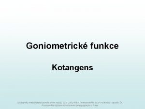 Goniometrick funkce Kotangens Dostupn z Metodickho portlu www
