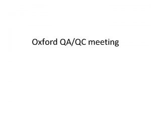 Oxford QAQC meeting testiranje bondiranja na 100 bondih