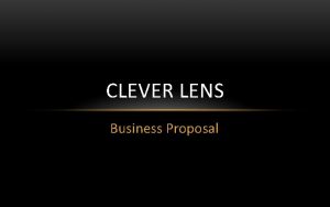 Clever lens