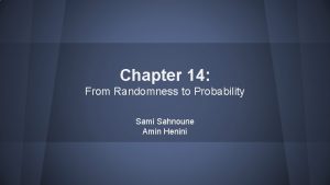 Chapter 14 from randomness to probability