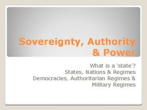 Sovereignty Authority Power What is a state States