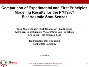 Comparison of Experimental and First Principles Modeling Results