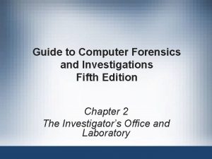 Guide to computer forensics and investigations 5th edition