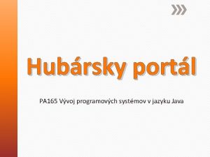 Hubrsky portl PA 165 Vvoj programovch systmov v