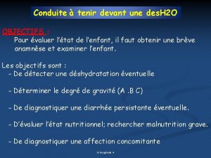 Conduite tenir devant une des H 2 O