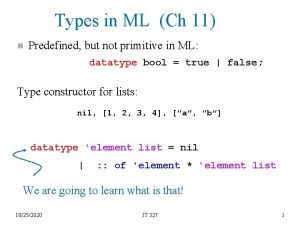 Types in ML Ch 11 n Predefined but
