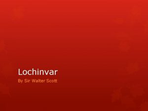 Lochinvar sir walter scott
