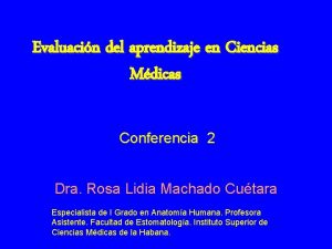 Evaluacin del aprendizaje en Ciencias Mdicas Conferencia 2