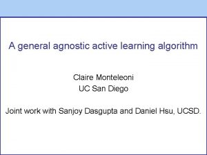 Agnostic active learning Agnostic active learning
