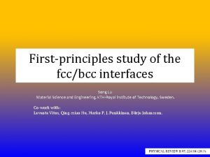 Firstprinciples study of the fccbcc interfaces Song Lu