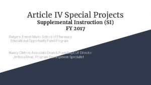 Article IV Special Projects Supplemental Instruction SI FY