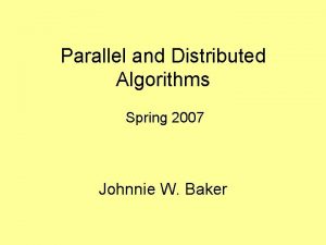 Parallel and distributed algorithms