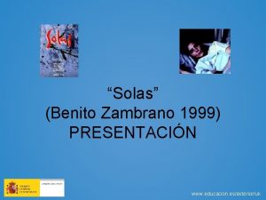 Solas Benito Zambrano 1999 PRESENTACIN www educacion esexterioruk