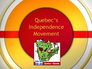 Quebecs Independence Movement Unit 5 Notes Canadian History