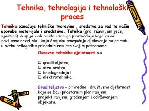 Tehnoloski proces Tehnoloski proces