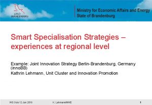Smart Specialisation Strategies experiences at regional level Example
