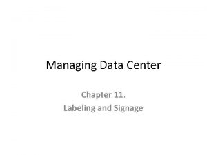 Data center labeling