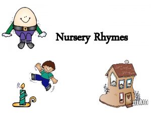 Nursery Rhymes Rhymers are Readers Tony Stead national