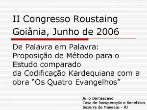 II Congresso Roustaing Goinia Junho de 2006 De