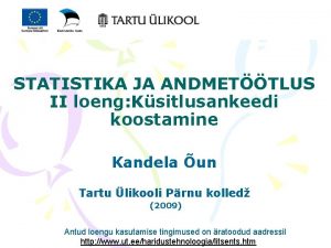 STATISTIKA JA ANDMETTLUS II loeng Ksitlusankeedi koostamine Kandela