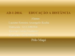 AD1 2014 EDUCAO A DIST NCIA Alunas Luciene