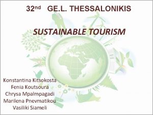 32 nd GE L THESSALONIKIS SUSTAINABLE TOURISM Konstantina