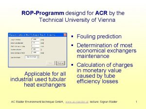 ROPProgramm designd for ACR by the Technical University