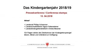 Das Kindergartenjahr 201819 Pressekonferenz Conferenza stampa 13 04