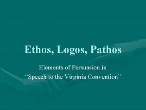 Ethos Logos Pathos Elements of Persuasion in Speech