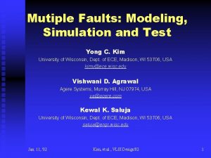 Mutiple Faults Modeling Simulation and Test Yong C