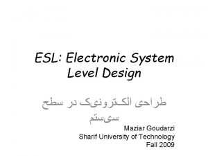 Electronic system level design