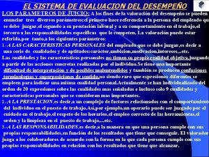 EL SISTEMA DE EVALUACION DEL DESEMPEO LOS PARAMETROS