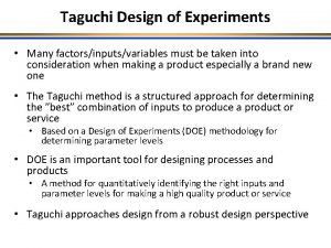 Taguchi design of experiments