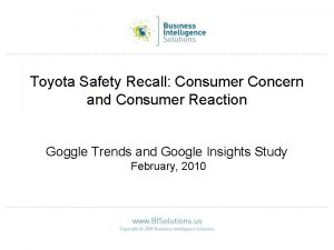 Toyota Safety Recall Consumer Concern and Consumer Reaction
