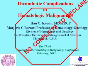 E Thrombotic Complications R A in L C