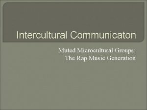 Microcultural groups