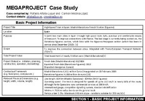 MEGAPROJECT Case Study Case compiled by Rafaela AlfallaLuque