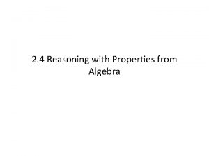 Reasoning with properties from algebra