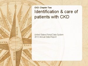 CKD Chapter Two Identification care of patients with