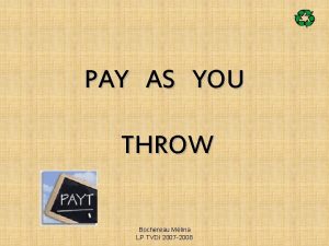 PAY AS YOU THROW Bochereau Mlina LP TVDI